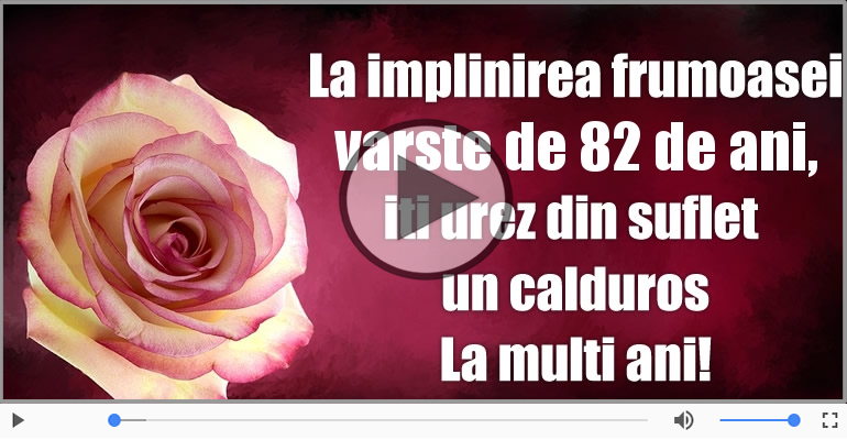 Happy Birthday, 82 ani!