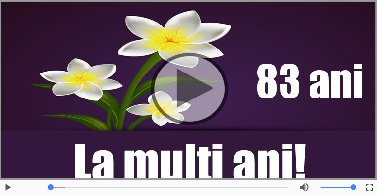 La multi ani, 83 ani!