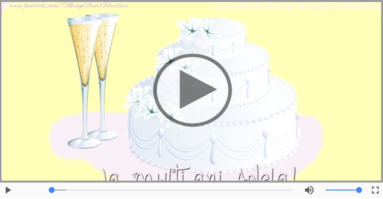 Felicitare muzicala - Happy Birthday Adela!