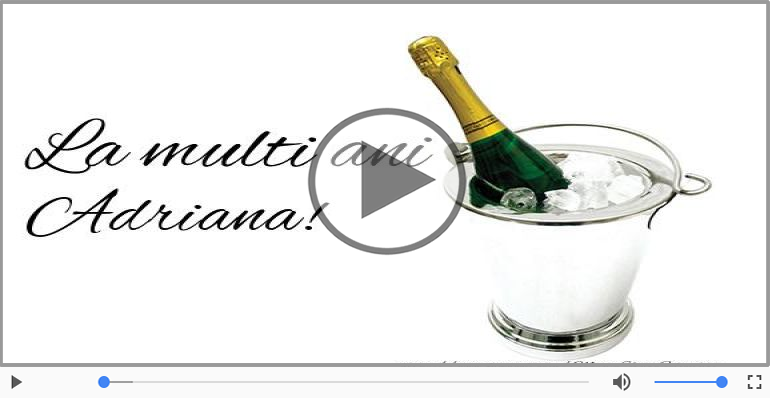 Cantec de la multi ani pentru Adriana!