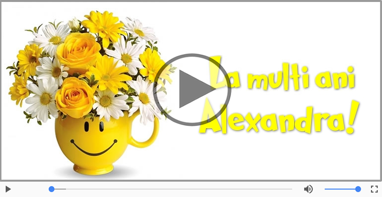 Felicitare muzicala - Happy Birthday Alexandra!