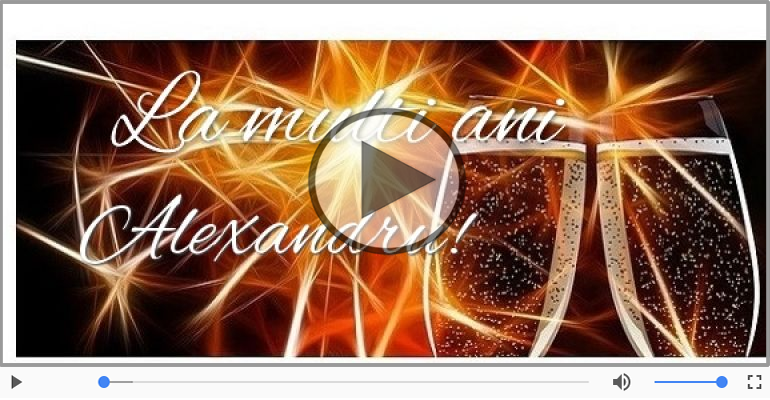 Pentru Alexandru: La multi ani fericiti e ceea ce-ti doresc!