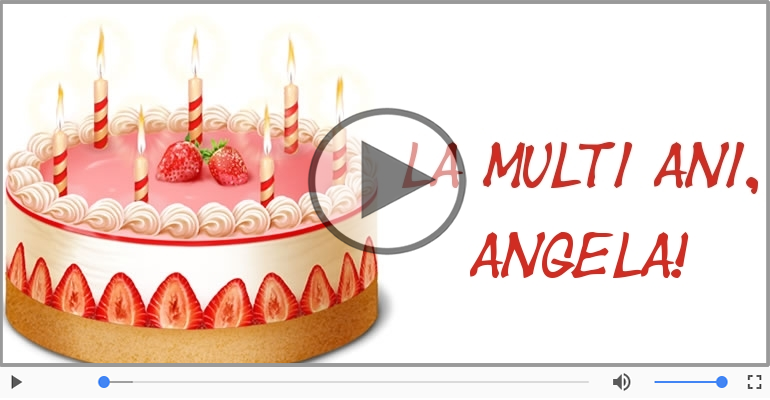 La multi ani, Angela!