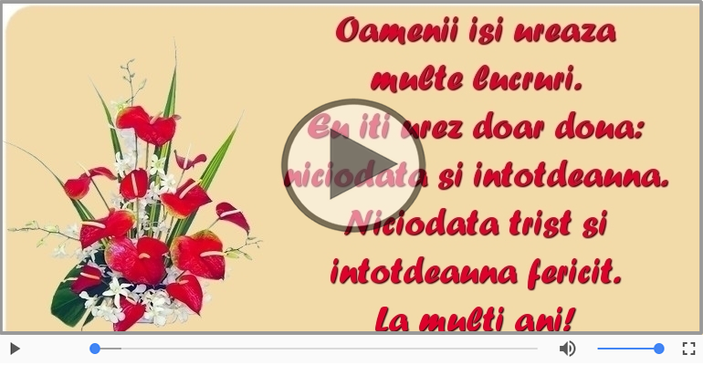 De ziua ta eu iti urez doar doua lucruri