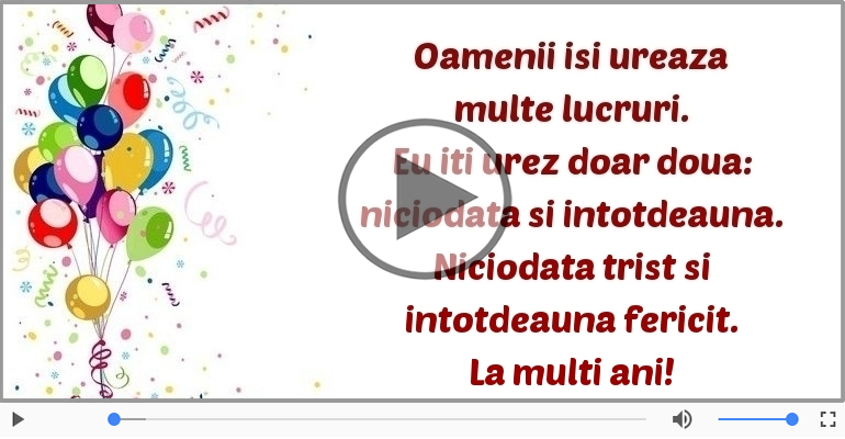 De ziua ta eu iti urez doar doua lucruri