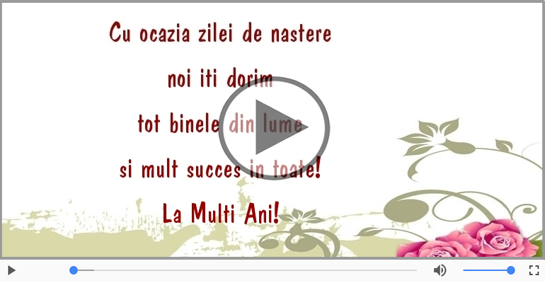 Cu ocazia zilei de nastere... La Multi Ani!