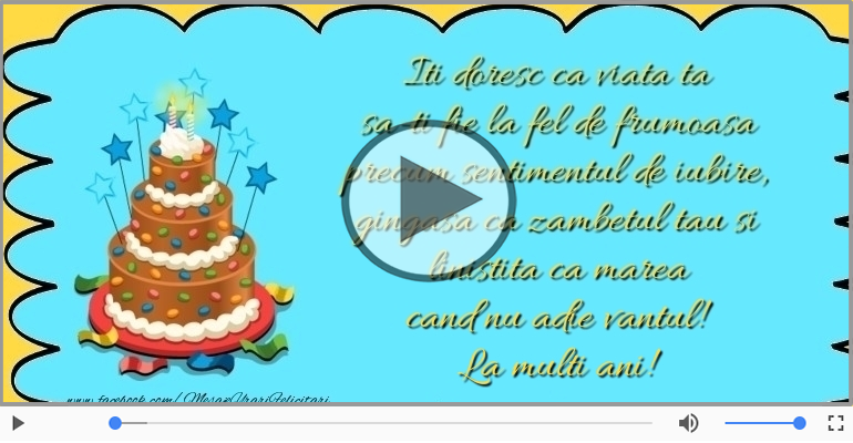 Iti doresc ca viata ta... La multi ani!