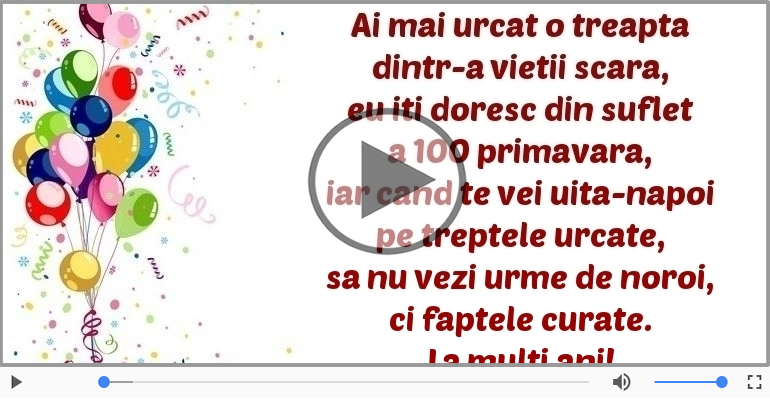 Eu iti doresc din suflet a 100 primavara! La multi ani!