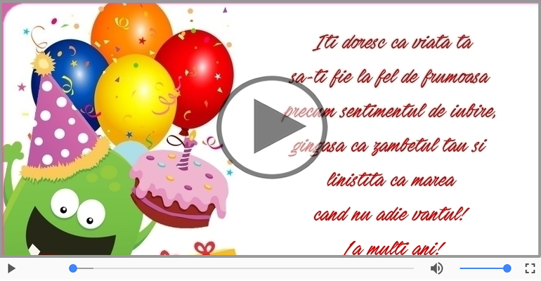 Iti doresc ca viata ta... La multi ani!