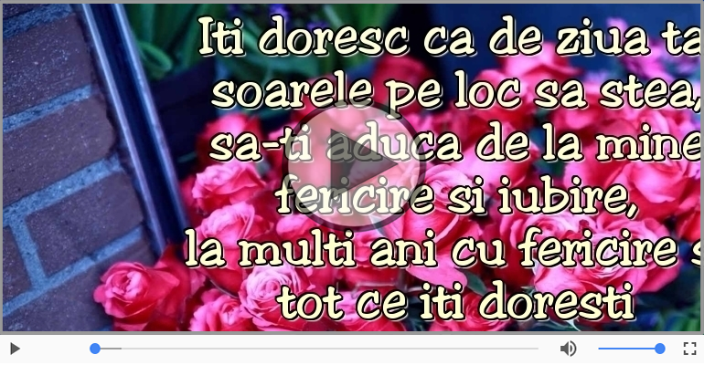 Iti doresc ca de ziua ta...