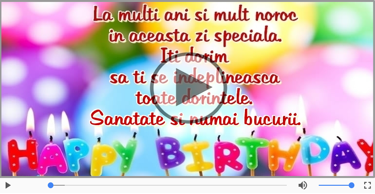 Happy Birthday - La multi ani si mult noroc