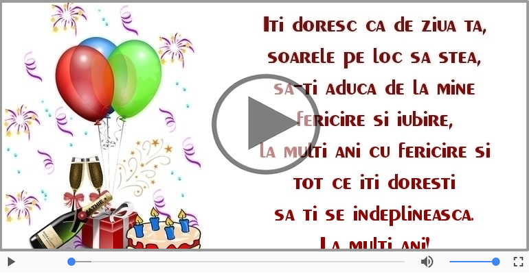 Iti doresc ca de ziua ta...