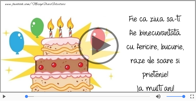 Fie ca ziua sa-ti fie binecuvantata ... La multi ani!