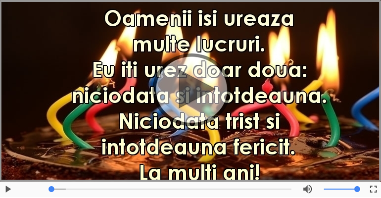 De ziua ta eu iti urez doar doua lucruri