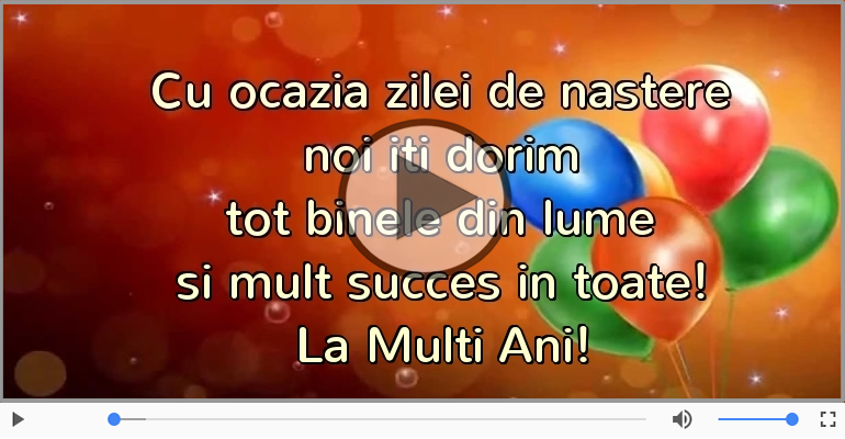 Cu ocazia zilei de nastere... La Multi Ani!