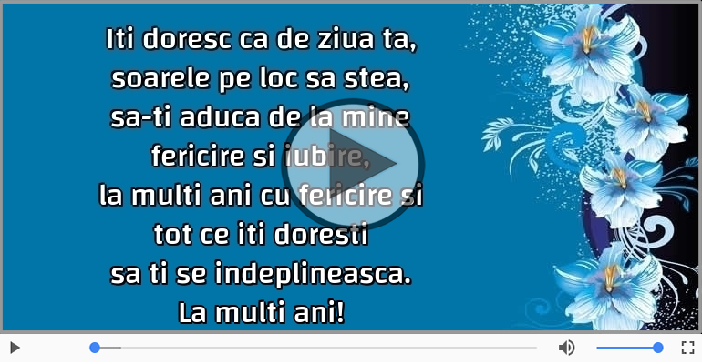 Iti doresc ca de ziua ta...