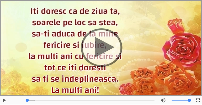 Iti doresc ca de ziua ta...