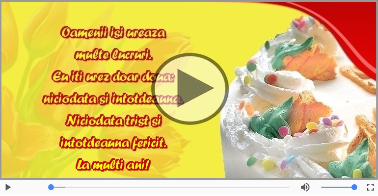 De ziua ta eu iti urez doar doua lucruri