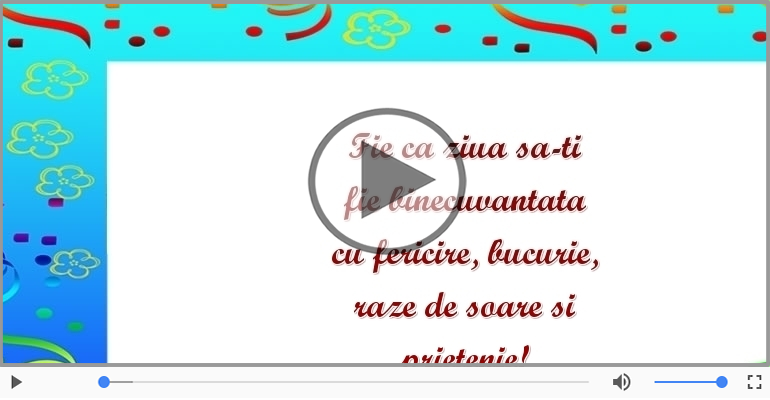 Fie ca ziua sa-ti fie binecuvantata ... La multi ani!