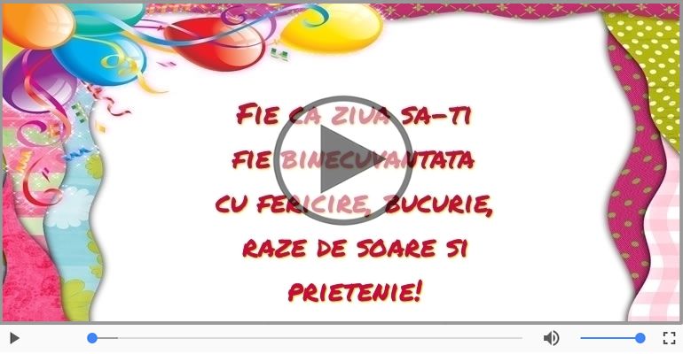 Fie ca ziua sa-ti fie binecuvantata ... La multi ani!