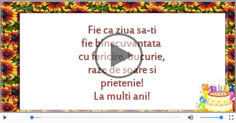 Fie ca ziua sa-ti fie binecuvantata ... La multi ani!