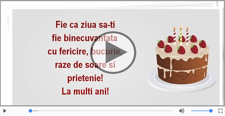 Fie ca ziua sa-ti fie binecuvantata ... La multi ani!