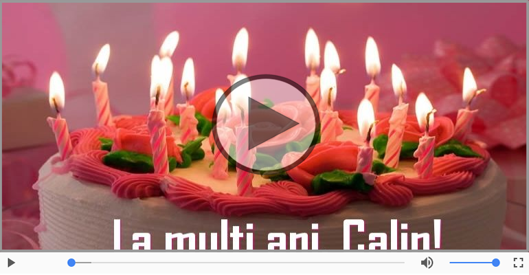 La multi ani cu sanatate, Calin!