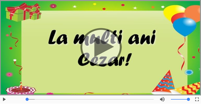 La multi ani, Cezar!