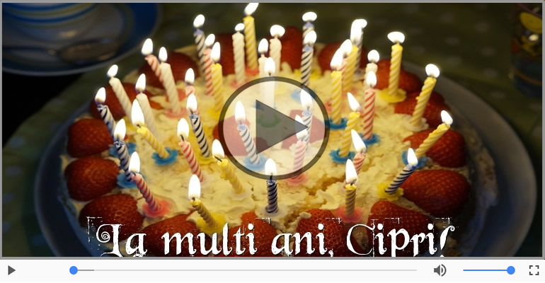 Felicitare muzicala - Happy Birthday Cipri!