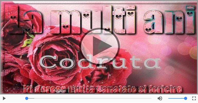 La multi ani, Codruta!