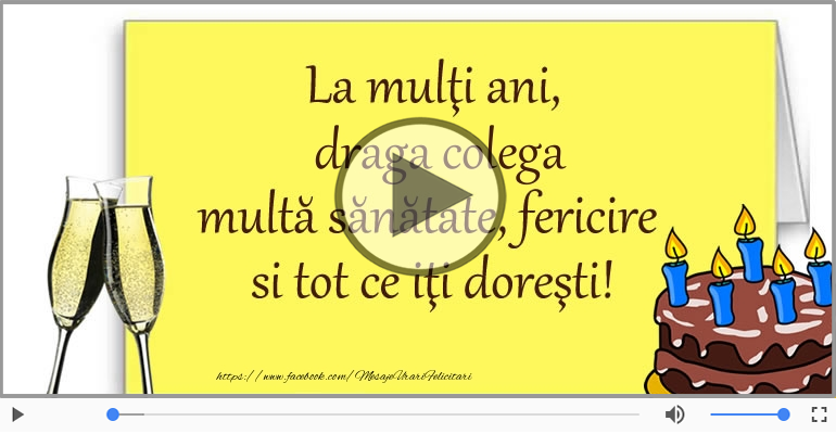 La multi ani cu sanatate, Draga Colega!