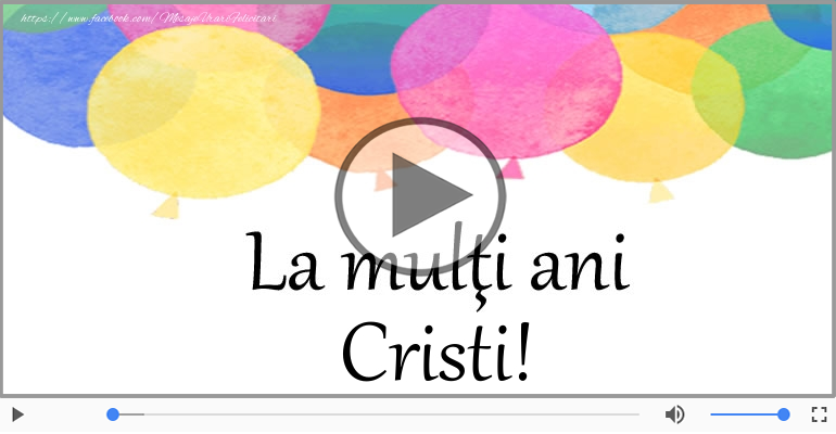 Felicitare muzicala de zi de nastere - La multi ani Cristi!