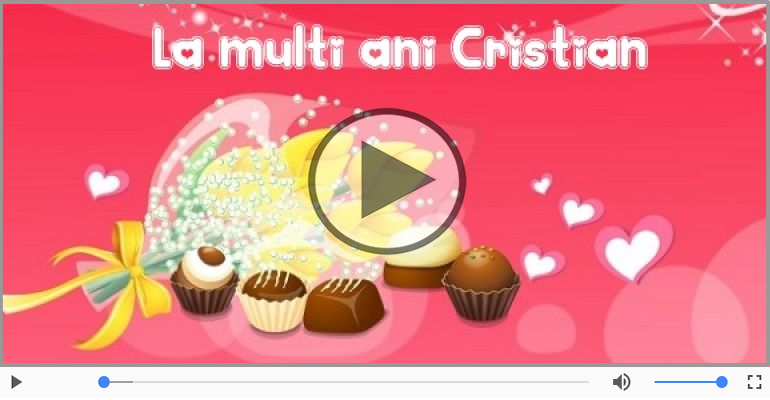 La multi ani, Cristian!