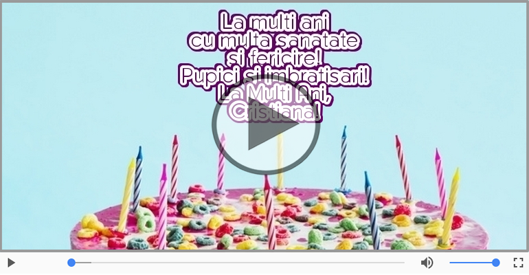 La Multi Ani, Cristiana!