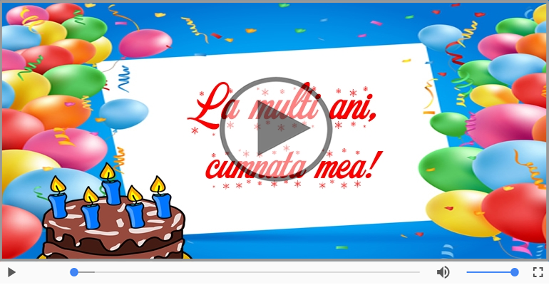 Cantec de la multi ani pentru Cumnata!