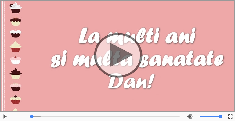 La multi ani, Dan! Happy Birthday Dan!