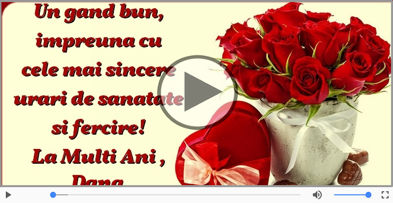 Felicitare muzicala de zi de nastere - La multi ani, Dana!
