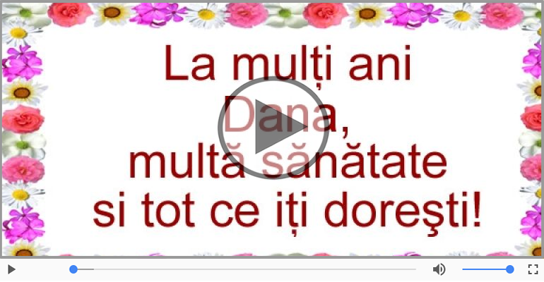 La multi ani, Dana!
