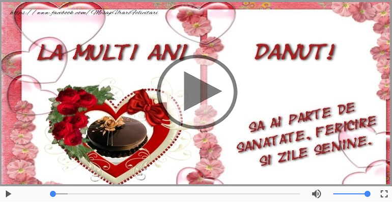 La multi ani, Danut!