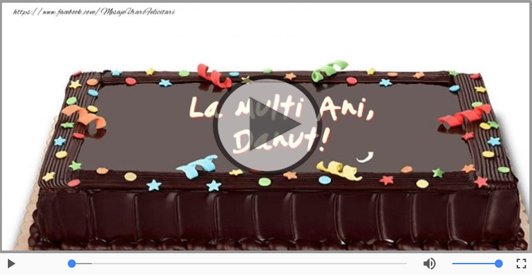 La multi ani cu sanatate, Danut!