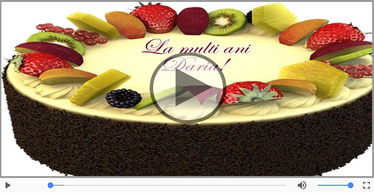 Felicitare muzicala de zi de nastere - La multi ani, Daria!