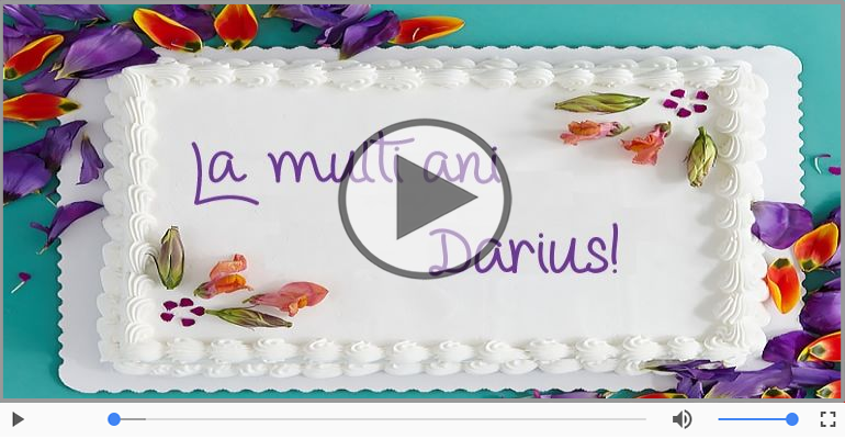 La multi ani, Darius!