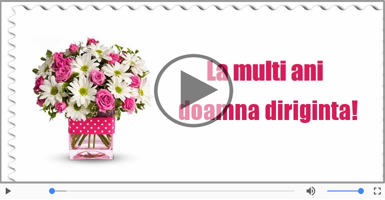 Multi ani traiasca de ziua de nastere pentru Doamna diriginta!