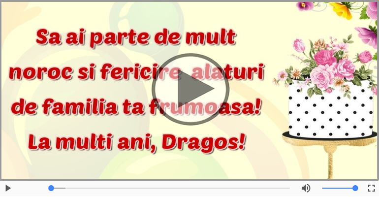 La multi ani, Dragos!