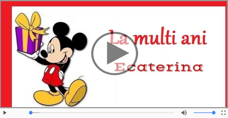 La multi ani, Ecaterina!