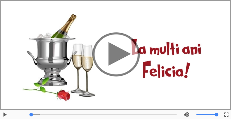 Felicitare muzicala - Happy Birthday Felicia!