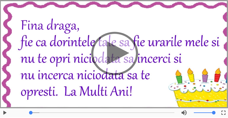 La multi ani, Fina mea! Happy Birthday Fina mea!