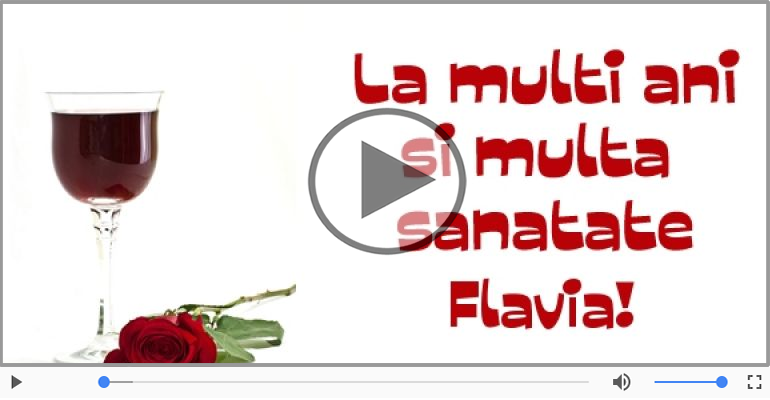 La multi ani, Flavia!