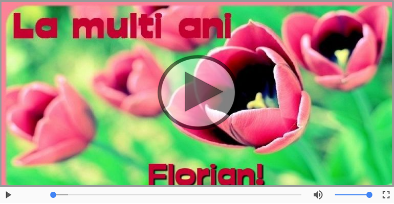 La multi ani, Florian!