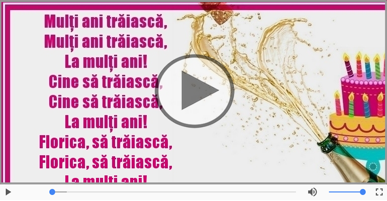 Mulţi ani trăiască ... Florica, să trăiască! La mulţi ani!